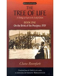 The Tree Of Life: A Trilogy Of Life In The Lodz Ghetto