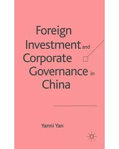 Foreign Investment And Corporate Governance In China