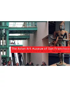 The Asian Art Museum of San Francisco: Chong-moon Lee Center For Asian Art And Culture
