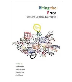 Biting The Error: Writers Explore Narrative