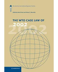 WTO Case Law Of 2002: The American Law Institute Reporters’ Studies