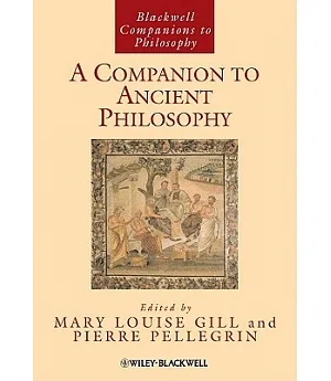 A Companion to Ancient Philosophy