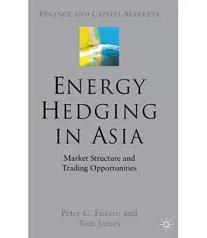 Energy Hedging In Asia: Market Structure And Trading Opportunities