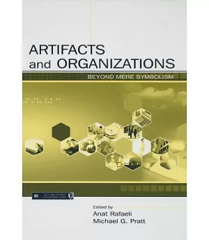 Artifacts And Organizations: Beyond Mere Symbolism