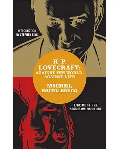 H. P. Lovecraft: Against The World, Against Life