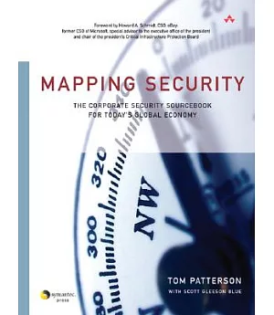 Mapping Security: The Corporate Security Sourcebook For Today’s Global Economy