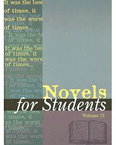 Novels For Students: Presenting Analysis, Context,m And Criticism On Commonly Studied Novels