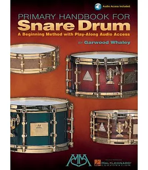 Primary Handbook For Snare Drum: A Beginning Method With Play-along Cd