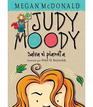 Judy Moody Salva el Planeta / Judy Moody Saves The World!