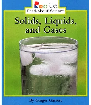 Solids, Liquids, And Gases