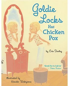 Goldie Locks Has Chicken Pox