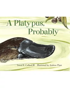 A Platypus, Probably