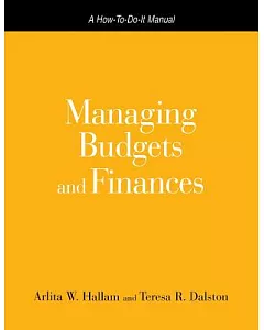 Managing Budgets And Finances: A How-to-do-it Manual For Librarians And Information Professionals