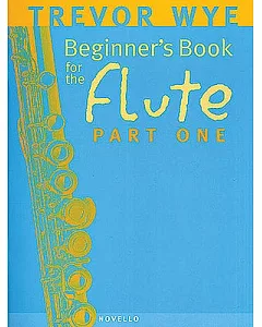 Beginner’s Book For The Flute: Part One