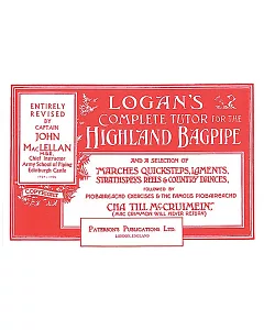 Logan’s Complete Tutor For The Highland Bagpipe