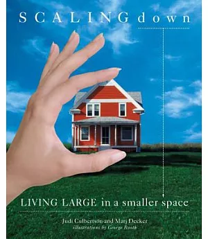 Scaling Down: Living Large In A Smaller Space