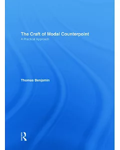 The Craft Of Modal Counterpoint: A Pracctical Approach