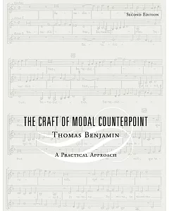 The Craft Of Modal Counterpoint: A Practical Approach