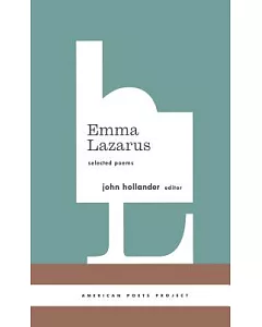 Emma Lazarus Selected Poems