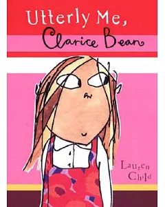 Clarice Bean Utterly Me