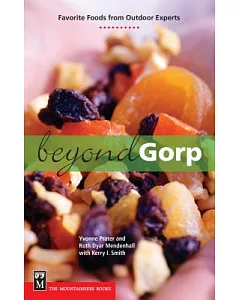 Beyond Gorp: Favorite Foods From Outdoor Experts
