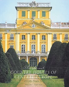 The Great Country Houses of Europe: The Czech Republic, Slovakia, Hungary, Poland