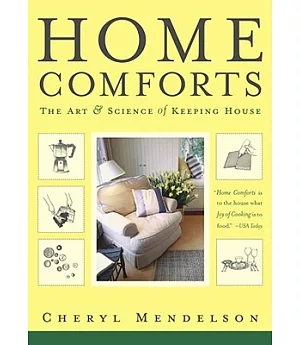 Home Comforts: The Art And Science Of Keeping House
