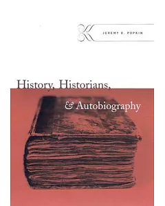 History, Historians, & Autobiography