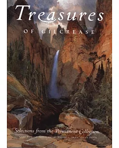 Treasures Of Gilcrease: Selections From The Permanent Collection