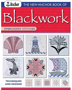 The New Anchor Book of Blackwork: Embroidery Stitches