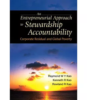An Entrepreneurial Approach To Stewardship Accountability: Corporate Residual And Global Poverty