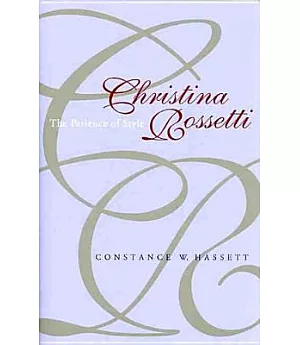 Christina Rossetti: The Patience Of Style