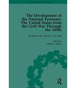 The Development Of The National Economy: The United States From The Civil War Through The 1890s