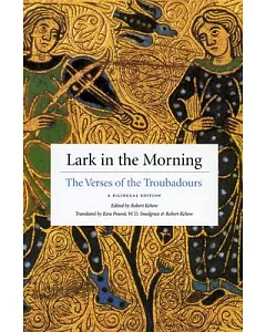 Lark In The Morning: The Verses Of The Troubadours