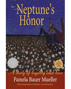 Neptune’s Honor: A Story Of Loyalty And Love