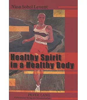 Healthy Spirit In A Healthy Body: Representations Of The Sports Body In Soviet Art Of The 1920s And 1930s