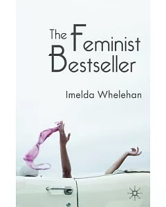 The Feminist Bestseller: From Sex and the Single Girl to Sex and the City