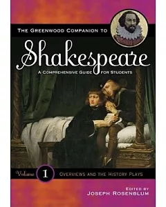 The Greenwood Companion To Shakespeare: A Comprehensive Guide For Students