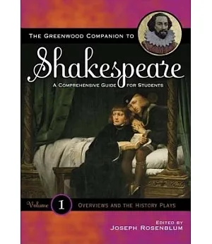 The Greenwood Companion To Shakespeare: A Comprehensive Guide For Students