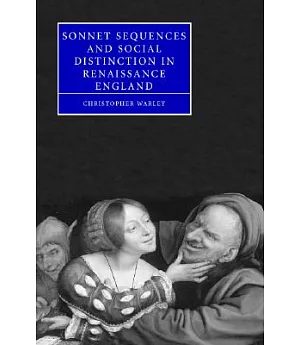 Sonnet Sequences And Social Distinction In Renaissance England