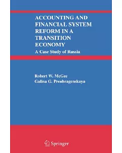 Accounting And Financial System Reform In A Transition Economy: A Case Study Of Russia