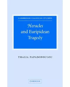 Heracles And Euripidean Tragedy
