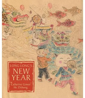 Long-Long’s New Year: A Story About The Chinese Spring Festival