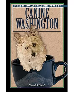 Canine Washington: Where To Play And Stay With Your Dog