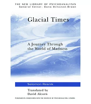 Glacial Times: A Journey Through The World Of Madness