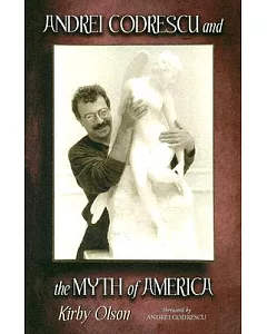 andrei Codrescu and the Myth of America