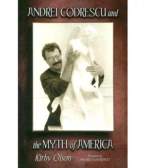 Andrei Codrescu and the Myth of America
