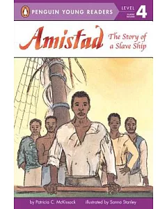 Amistad: The Story Of A Slave Ship