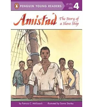 Amistad: The Story Of A Slave Ship