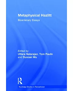 Metaphysical Hazlitt: Bicentenary Essays